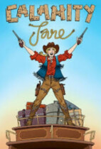 Calamity Jane Image of Calamity Jane poster which when clicked will redirect to Costume Workshops gallery of costumes for Calamity Jane